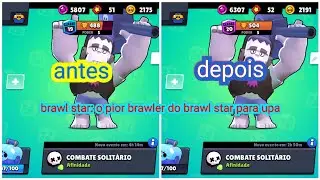 Brawl star: brawler classe 20 😭😎😡