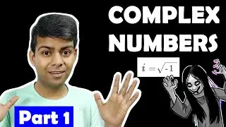 Introduction to Complex Numbers | Full Explanation 📗 + Questions 📕 | Part 1 | Class 11 Maths