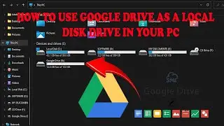 How Can I use Google Drive as Local Disk Drive In your Laptop or Pc