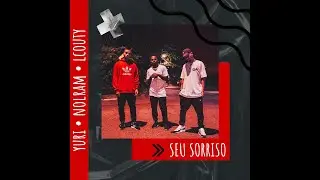 SEU SORRISO - Yuri, L'Couty & Nolram (@prodpvs)