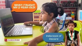 What I Taught My 2-Year-Old! | India Book of Records! | What to teach toddler