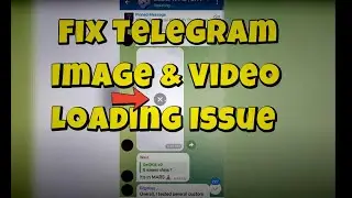 Fix telegram photo and video loading issue 