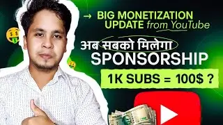 Big Monetization Update | अब सबको मिलेगा Sponsorship 🤑