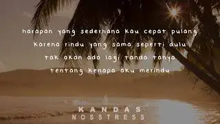 NOSSTRESS - KANDAS ( Lirik )