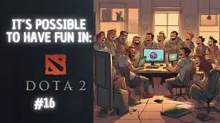 Unmissable Dota 2 Comedy in Ranked Matches Nr.16