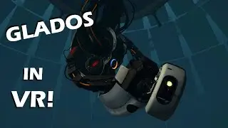 GLADOS FOUND ME AGAIN!!! | The Lab VR