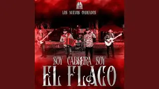 Soy Cabrera Soy El Flaco (En Vivo)