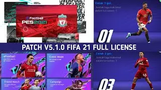 PATCH PES 2021 MOBILE 5.1.0 FIFA 21 FULL LICENSE
