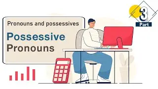 Pronouns and possessives 3 - Possessive pronouns | mine - yours - ours - his - hers