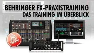 Behringer FX-Praxistraining - Das Training im Überblick