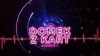 szywol - Domek z kart (DJ ANDREW REMIX)