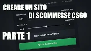 TUTORIAL ITA - Come creare un sito di scommesse di CSGO - Parte 1
