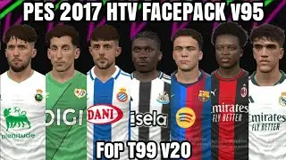 PES 2017 HTV FACEPACK v95 | t99 v20