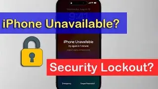 iPhone  Unavailable or Security Lockout-- Smart Ways to Unlock/Bypass It