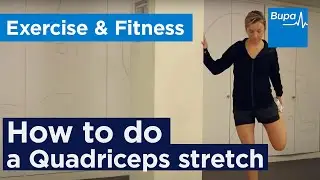 How to do a Quadriceps stretch | Bupa Health
