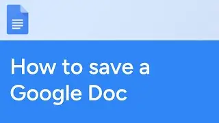 How to save a Google Doc