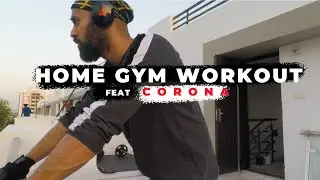 Home Gym Workout FEAT CORONA