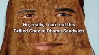 Grilled Cheese Obama Sandwich 12 Hour Version