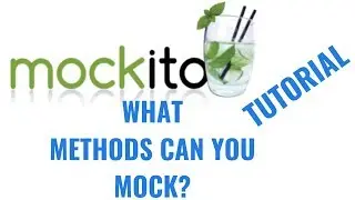 Mockito 2 tutorial for beginners: Mockable methods