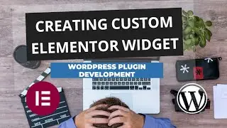 WordPress Plugin Development: Creating Custom Elementor Widget