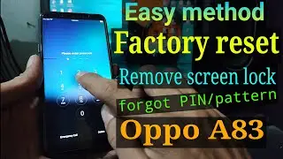 Easy method Factory reset,Remove screen lock,forgot PIN/pattern Oppo A83 || Lupa pola Oppo A83