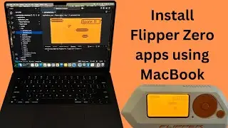 [155] Flipper Zero: Use MacBook to compile and upload apps 