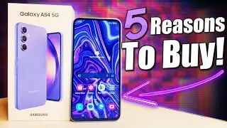 Samsung Galaxy A54 - 5 Reasons to Buy!