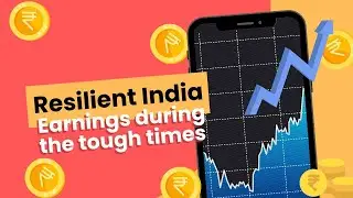 Resilient India: Earnings during the tough times