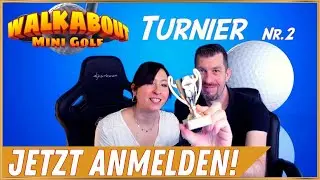 Jetzt anmelden! Das StockiVR Walkabout Mini Golf Turnier Nr.2 // Bis 17.05. anmelden!