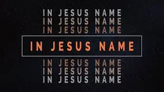 In the Name of Jesus - February 12, 2023
