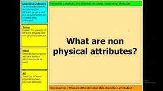 Physical and Non Physical Attributes