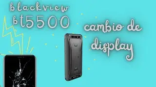 cambio de display blackview bt5500 #display #bt5500