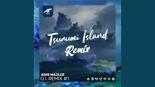 Tsurumi Island (Ambient Remix)