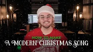 How To Make A Modern Christmas Song (John Legend, Jonas Brothers, Michael Bublé) | Make Pop Music