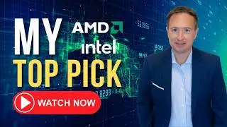 Intel or AMD: The One Stock I’d Buy Today