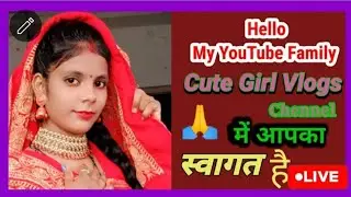 Cutegirlvlogs23, Cute Girl Vlogs , Cute Girl Vlogs 23,