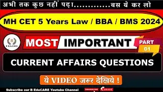 MH CET Law 5 years / BMS 2024 Important Current affairs Questions | Most Expected Questions 