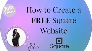 How to Create a FREE Square Website