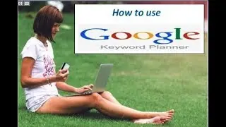 How to use google keyword planner in new account (2019-2020)