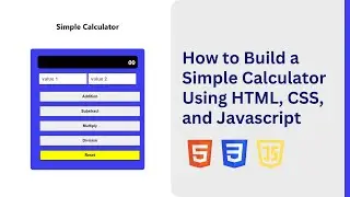 How to build a simple HTML CSS JavaScript calculator