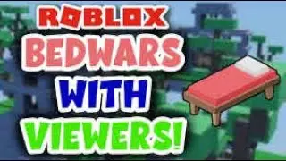 🤩🔴Roblox bedwars🔴🤩 playing with viewers!😱road to 500 subs 😆😁