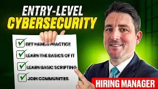 Want an Entry-Level Cybersecurity Job? Here’s What Hiring Managers Look For