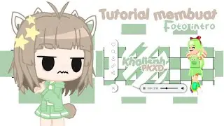 Tutorial Cara Membuat Foto Intro simple mudah ~♡