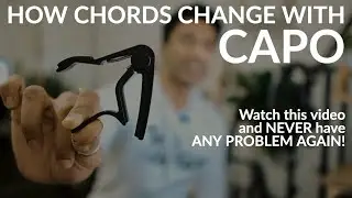 How does the CAPO CHANGE CHORDS?