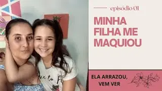 MINHA FILHA ME MAQUIANDO| VEM CONFERIR MINHA PRINCESA ME MAQUIANDO, ELA ARRAZOU
