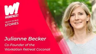 Interview with Julianne Becker │ Womenize! - Inspiring Stories