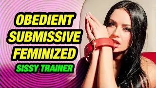 Becoming Submissive 💋💖- Sissy Affirmations Training