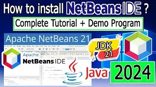 How to install NetBeans IDE 21 on Windows 10/11 64 bit [2024 Update] with JDK 21