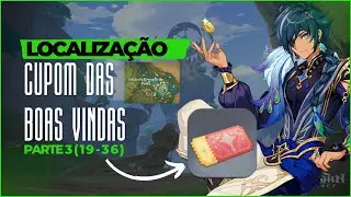 Localização Cupom Das Boas Vindas PARTE 3 ( 19 - 36)