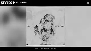 Styles P - Hit Different [Audio]